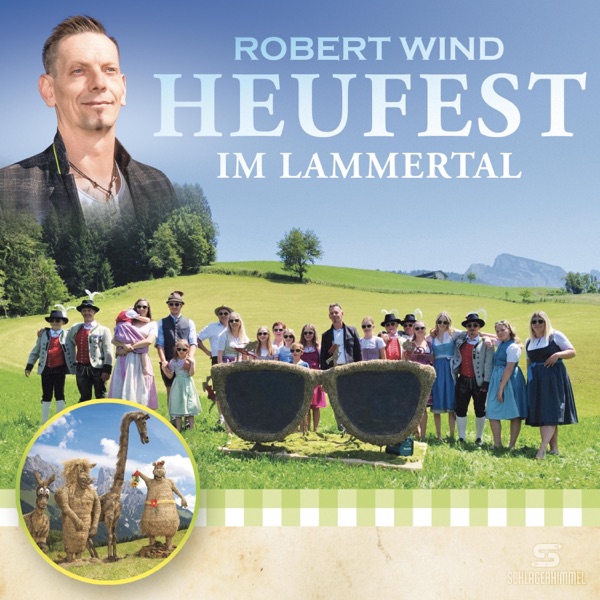 Robert Wind – Heufest Im Lammertal