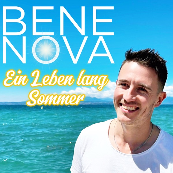 Bene Nova – Ein Leben Lang Sommer