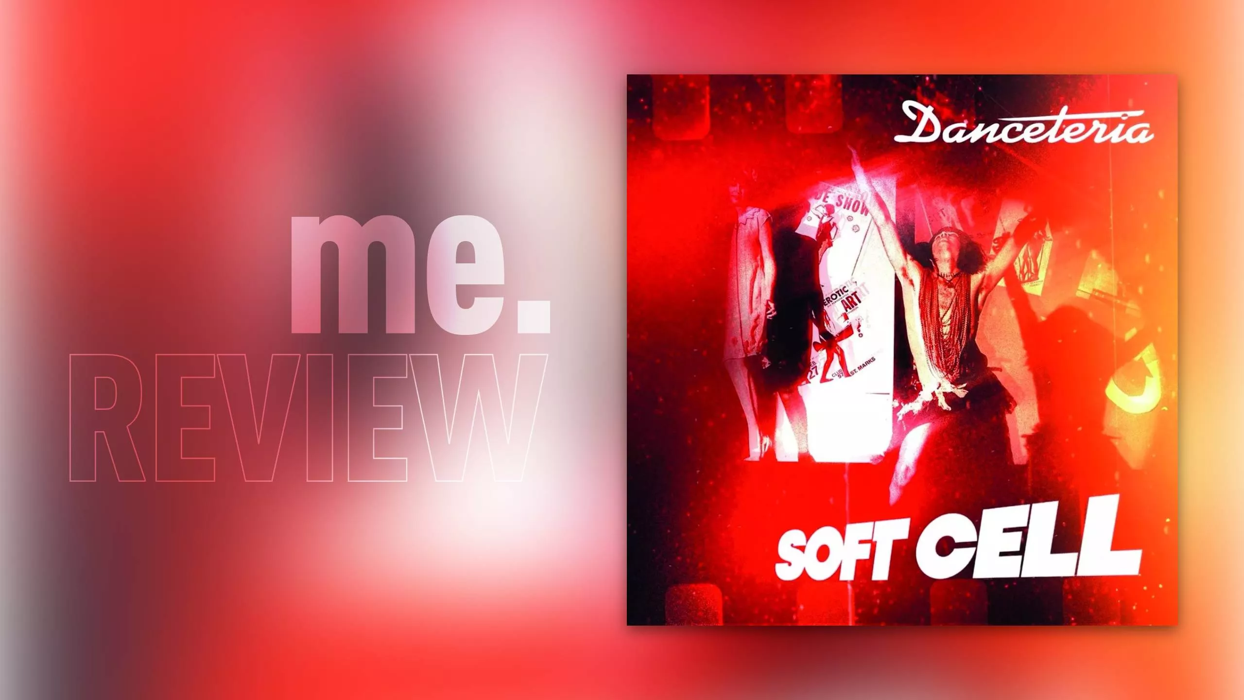 Review: Soft Cell – DANCETERIA: Schmutziges Cabaret, letzter Vorhang
