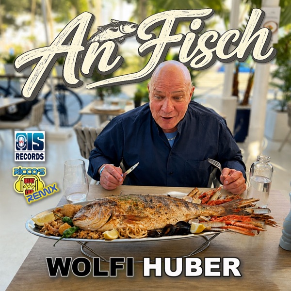 Wolfi Huber - An Fisch (Bachata Remix)