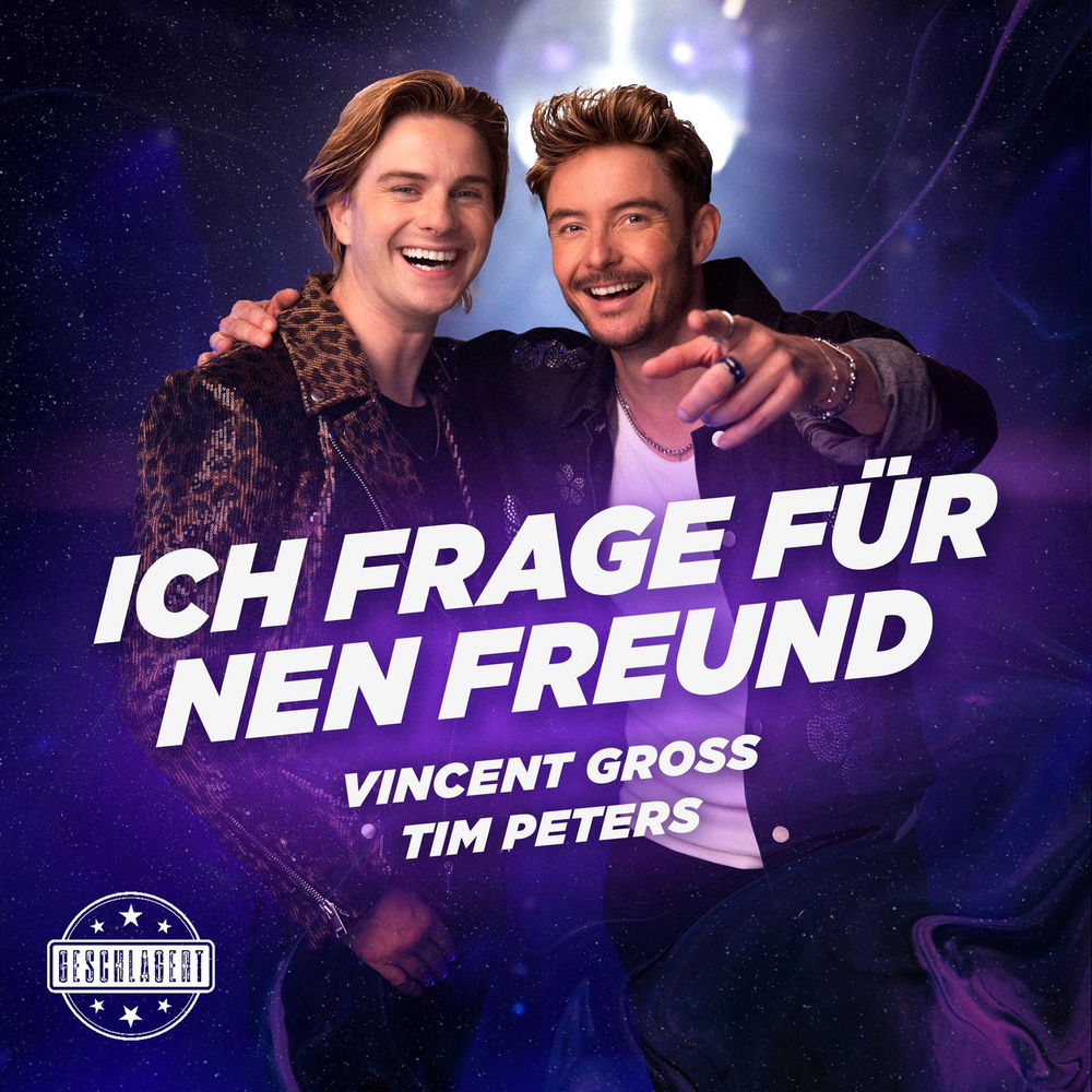 Vincent Gross, Tim Peters - Ich Frage Für Nen Freund